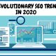 5 revolutionary seo trends in 2020-spectrum tech